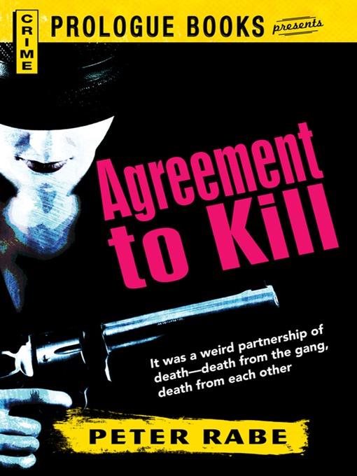 Title details for Agreement to Kill by Peter Rabe - Available